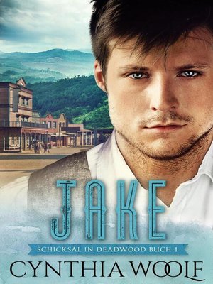 cover image of Jake, Schicksal in Deadwood